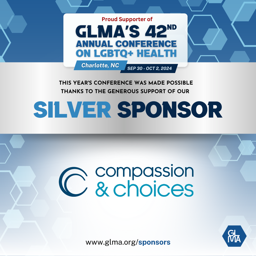 GLMA's 42nd Annual Conference Silver Sponsor: Compassion & Choices